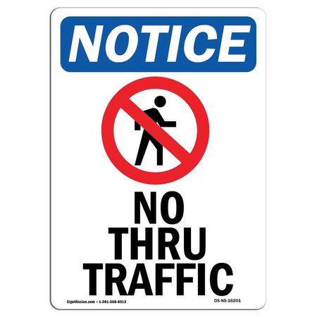 SIGNMISSION OSHA Sign, No Thru Traffic With Symbol, 14in X 10in Rigid Plastic, 10" W, 14" L, Portrait OS-NS-P-1014-V-16201